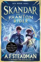 KNYGA Steadman, A.F. Skandar and the Phantom Rider: GO ALL IN for the National Year of Reading with the spectacular sequel to Skandar and the Unicorn Thief, the biggest fantasy adventure since Harry Potter
