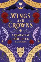 KNYGA De Spada, Regina Wings and Crowns: A Romantasy Tarot Deck and Guidebook