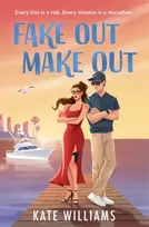 KNYGA Williams, Kate Fake Out Make Out: the steamy espionage thriller of the summer!