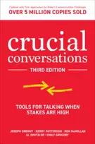KNYGA Grenny, Joseph; Patterson, Kerry Crucial Conversations: Tools for Talking When Stakes are High, Third Edition
