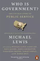KNYGA Lewis, Michael Who is Government?: The Untold Story of Public Service
