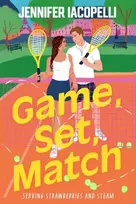 KNYGA Iacopelli, Jennifer Game, Set, Match: a steamy rivals-to-lovers tennis sports romance and sizzling summer read for Wimbledon and CHALLENGERS fans