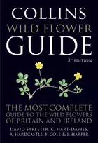 KNYGA Streeter, David; Hart-Davis, C Collins Wild Flower Guide: The Most Complete Guide to the Wild Flowers of Britain and Ireland