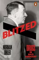 KNYGA Ohler, Norman Blitzed: Drugs in Nazi Germany