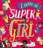 KNYGA Hart, Caryl I Am a Super Girl