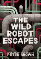 KNYGA Brown Peter Wild Robot Escapes (The Wild Robot 2)
