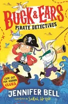 KNYGA Bell, Jennifer Buck & Ears Pirate Detectives: Spot the hidden clues to solve the pirate mystery in the funniest book of the year!