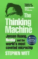 KNYGA Witt, Stephen The Thinking Machine: Jensen Huang, Nvidia, and the World’s Most Coveted Microchip