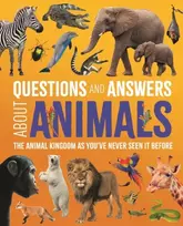 KNYGA Leach, Dr Michael; Lland, Dr Meriel Questions and Answers About Animals: The Animal Kingdom as You've Never Seen It Before