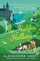 KNYGA Vasti, Alexandra Halifax Hellions: The sexy, steamy Regency romance perfect for fans of Bridgerton