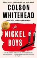 KNYGA Whitehead, Colson Nickel Boys: Now a major motion picture and Oscar nominee for Best Picture and Best Adapted Screenplay