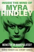 KNYGA Daniel Inside the Mind of Myra Hindley: The Moors Murderer