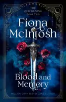 KNYGA Mcintosh Fiona Blood and Memory: An Epic Tale of War, Witchcraft and a Warrior Fighting Fate Itself (Quickening, 2)