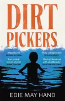 KNYGA Hand, Edie May Dirtpickers: The astonishing, heart-swelling debut novel of love, trauma and found family, from a raw new Irish talent
