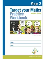KNYGA Pearce, Stephen Target your Maths Year 3 Practice Workbook