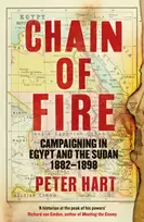 KNYGA Hart, Peter Chain of Fire: Campaigning in Egypt and the Sudan, 1882-98