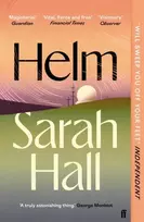 KNYGA Hall Sarah Author Helm: 'Incandescently good.' Sarah Perry