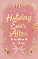 KNYGA Grace, Hannah Holiday Ever After (Deluxe): Hallmark meets Gilmore Girls in this festive romance from the bestselling author of Icebreaker