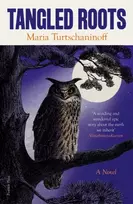 KNYGA Turtschaninoff, Maria Tangled Roots