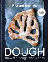 KNYGA Bertinet, Richard; Bertinet, Richard Dough: Show the dough who's boss