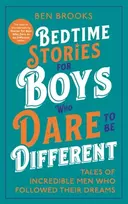 KNYGA Brooks Ben Bedtime Stories for Boys Who Dare to be Different