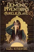 KNYGA Rutherford, Mara Demonic Inventions of Aurelie Blake