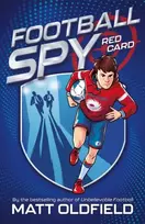 KNYGA Oldfield Matt Football Spy: Raudona Card: Book 1 in the action-packed new series by the bestselling author of Unbelievable Football