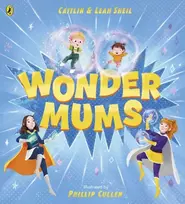 KNYGA Sheil, Caitlin; Sheil, Leah Wonder Mums