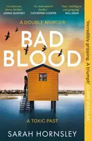KNYGA Hornsley, Sarah Bad Blood: an explosive psychological crime suspense thriller with a triple twist: 'a triumph!' Claire Douglas