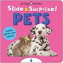 KNYGA Books, Priddy Pets (Slide & Surprise!): Pull the tab for a fun surprise!