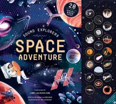 KNYGA Claybourne, Anna Sound Explorers: Space Adventure: 20 Incredible NASA Sounds
