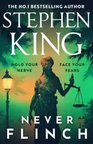 KNYGA King, Stephen Never Flinch: From the No. 1 Bestselling author of HOLLY