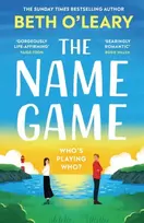 KNYGA O'Leary, Beth Name Game: the mind-bending, heart-mending new love story from the author of The Flatshare