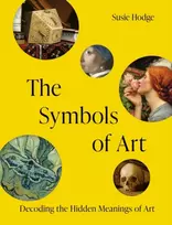 KNYGA Hodge, Susie Symbols of Art: Decoding the Hidden Meanings of Art