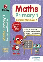 KNYGA Geddes, James; Cairns, James TeeJay Maths Primary 1: Bumper Workbook A