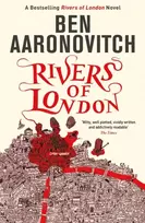 KNYGA Aaronovitch, Ben Rivers of London: Book 1 in the #1 bestselling Rivers of London series