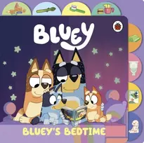 KNYGA Bluey: Bluey’s Bedtime: Tabbed Board Book