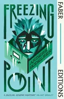 KNYGA Bodelsen Anders Freezing Point (Faber Editions): 'A dazzling, deadpan nightmare.' Kaliane Bradley, author of The Ministry of Time