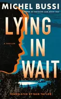 KNYGA Bussi, Michel Lying in Wait: A Thriller
