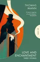 KNYGA Mann, Thomas Love and Enchantment: Three Stories