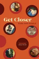 KNYGA Van Winkle Ryan Get Closer