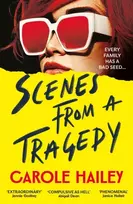 KNYGA Hailey, Carole Scenes from a Tragedy: Longlisted for the CWA's Twisted Dagger Award 2026