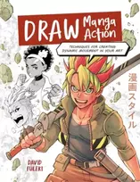 KNYGA Fuleki David Draw Manga Action: Techniques for Creating Dynamic Movement in Your Art