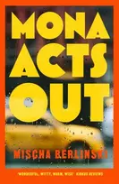 KNYGA Berlinski, Mischa Mona Acts Out