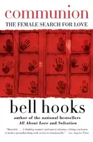 KNYGA hooks, bell Communion: The Female Search for Love