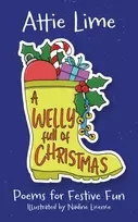 KNYGA Lime Attie Welly Full of Christmas: An Illustrated Children's Poetry Book Full of Christmas Spirit