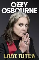 KNYGA Osbourne Last Rites: Never-before-told stories of a legendary life from the rock 'n' roll hellraiser