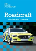 KNYGA Police Foundation Roadcraft - the Police Drivers Handbook: The Police Drivers Handbook