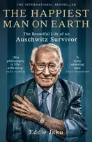 KNYGA Jaku, Eddie Happiest Man on Earth: The Beautiful Life of an Auschwitz Survivor