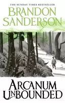 KNYGA Sanderson, Brandon Arcanum Unbounded: The Cosmere Collection